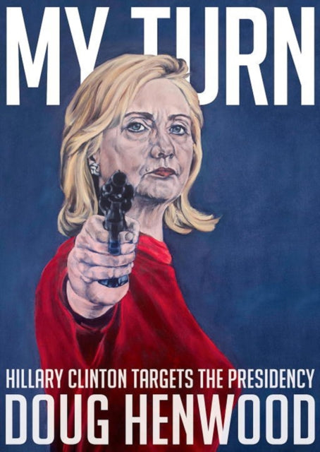 Book cover of: My Turn. By: Doug Henwood