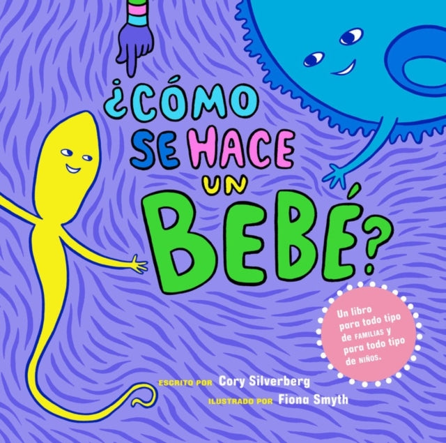 Book cover of: Como se hace un bebe?. By: Cory Silverberg