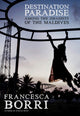 Book cover of: Destination Paradise. By: Francesca Borri