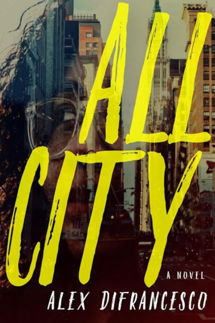 Book cover of: All City. By: Alex DiFrancesco