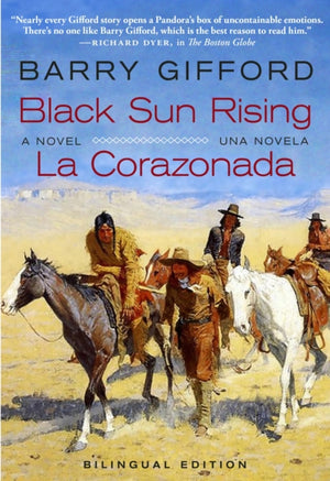 Black Sun Rising / La Corazonada, A Novel / Una Novela