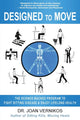 Book cover of: Designed to Move. By: Joan Vernikos