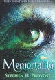 Book cover of: Memortality. By: Stephen H. Provost