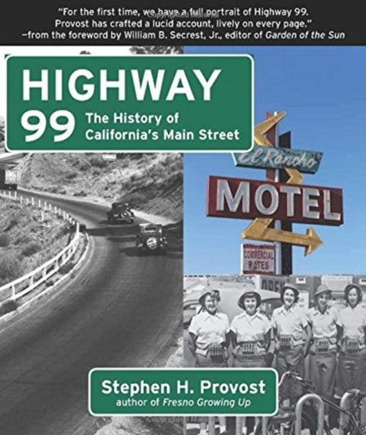 Book cover of: Highway 99. By: Stephen H. Provost