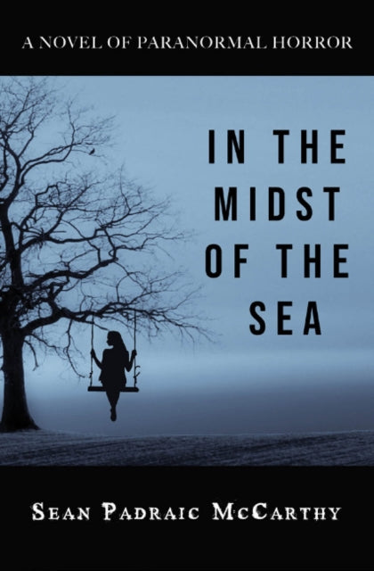 Book cover of: In the Midst of the Sea. By: Sean Padraic McCarthy