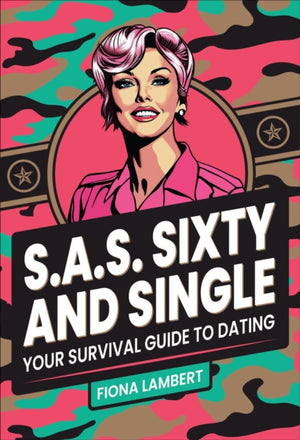 S.A.S. Sixty and Single, Your Survival Guide to Dating