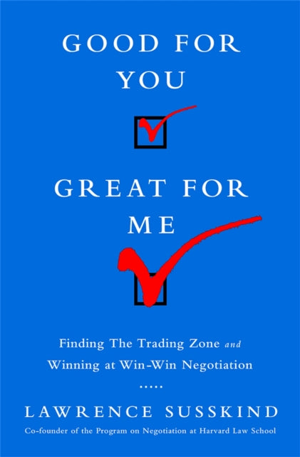 Book cover of: Good for You, Great for Me (INTL ED). By: Lawrence Susskind