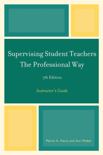 Book cover of: Supervising Student Teachers The Professional Way
