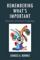 Book cover of: Remembering What's Important. By: Charles A. Bonnici