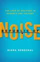 Book cover of: Republic of Noise. By: Diana Senechal