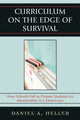 Book cover of: Curriculum on the Edge of Survival. By: Daniel A. Heller