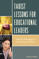 Book cover of: Taoist Lessons for Educational Leaders. By: Daniel Heller