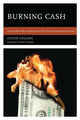Book cover of: Burning Cash. By: Justin Collins