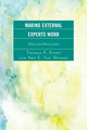 Book cover of: Making External Experts Work. By: Thomas F. Evert