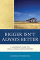 Book cover of: Bigger Isn't Always Better. By: George Murdock