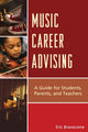 Book cover of: Music Career Advising. By: Eric Branscome