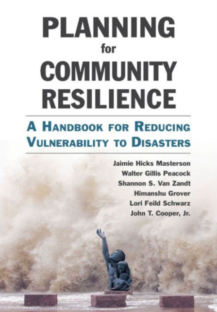 Book cover of: Planning for Community Resilience. By: Jaimie Hicks Masterson