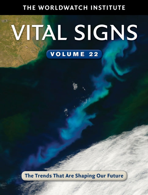 Book cover of: Vital Signs Volume 22. By: Worldwatch Institute Staff