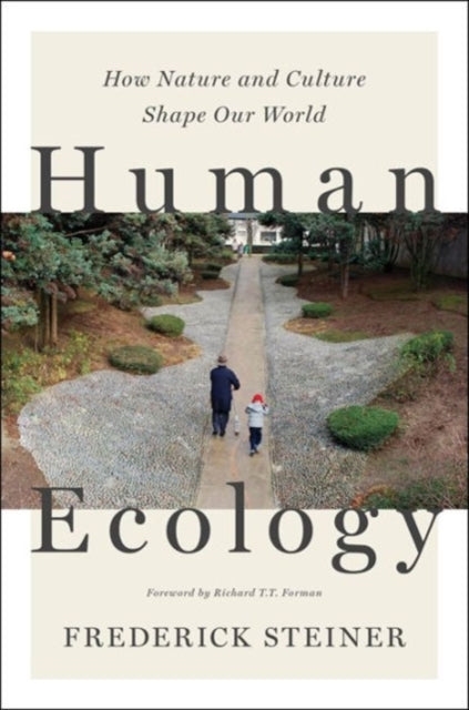 Book cover of: Human Ecology. By: Frederick R. Steiner