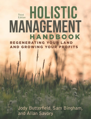 Holistic Management Handbook, Third Edition