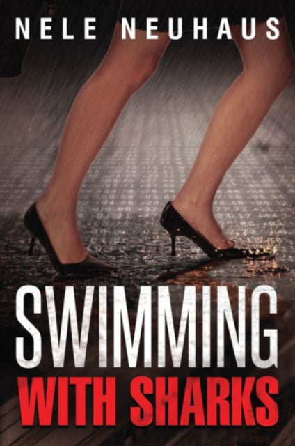 Book cover of: Swimming with Sharks. By: Nele Neuhaus