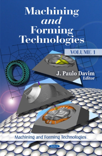 Book cover of: Machining & Forming Technologies. By: J. Paulo Davim