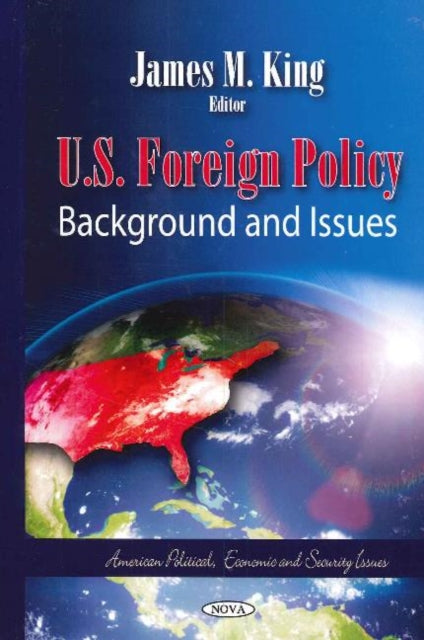 Book cover of: U.S. Foreign Policy. By: James M. King