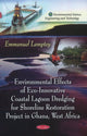 Book cover of: Environmental Effects of Eco-Innovative Coastal Lagoon Dredging for Shoreline Restoration Project in Ghana, West Africa. By: Emmanuel Lamptey
