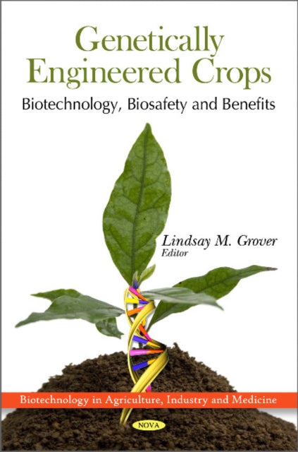 Book cover of: Genetically Engineered Crops. By: Lindsay M. Grover
