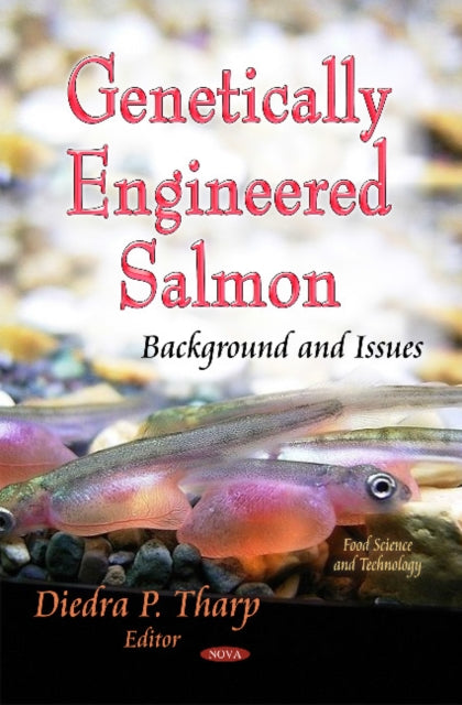 Book cover of: Genetically Engineered Salmon. By: Diedra P. Tharp