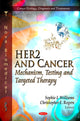 Book cover of: HER2 and Cancer. By: Sophie I. Williams