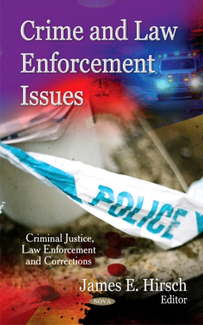 Book cover of: Crime & Law Enforcement Issues. By: James E. Hirsch
