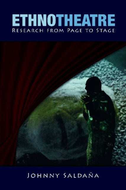 Book cover of: Ethnotheatre. By: Johnny Saldaña