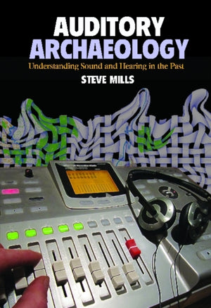 Auditory Archaeology