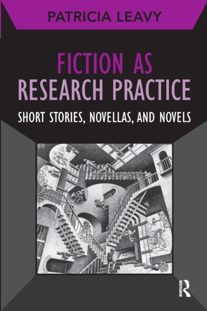 Book cover of: Fiction as Research Practice. By: Patricia Lina Leavy