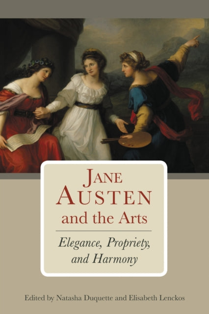Book cover of: Jane Austen and the Arts
