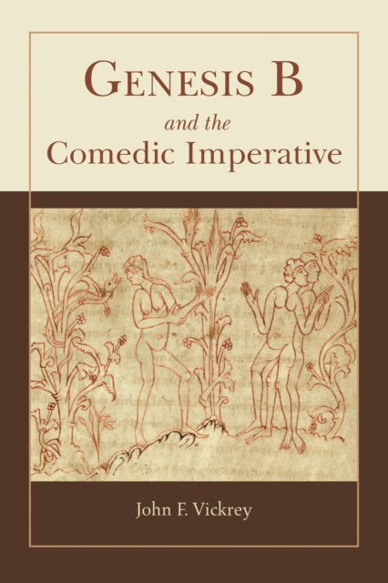 Book cover of: Genesis B and the Comedic Imperative. By: John F. Vickrey