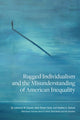 Book cover of: Rugged Individualism and the Misunderstanding of American Inequality. By: Lawrence M. Eppard