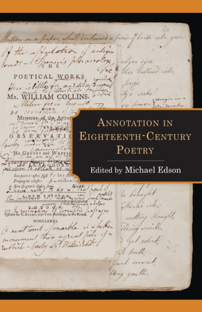 Book cover of: Annotation in Eighteenth-Century Poetry. By: Michael Edson