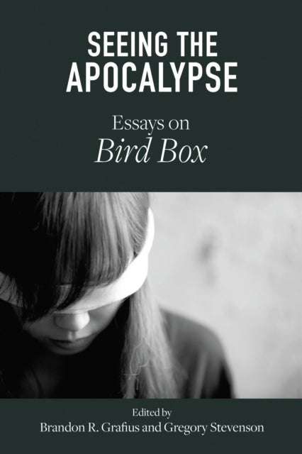 Book cover of: Seeing the Apocalypse. By: Brandon R. Grafius