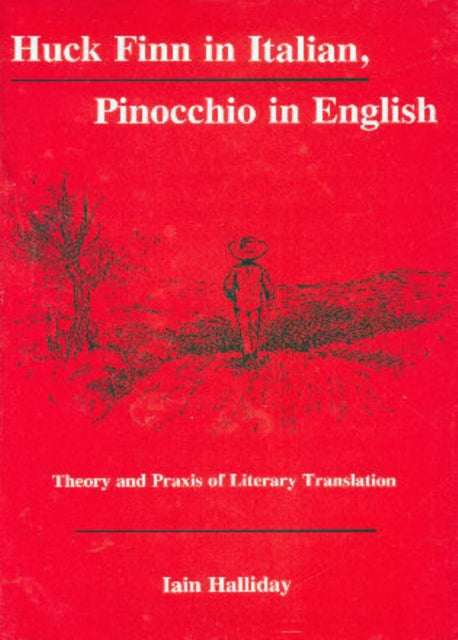 Book cover of: Huck Finn in Italian, Pinocchio in English. By: Iain Halliday