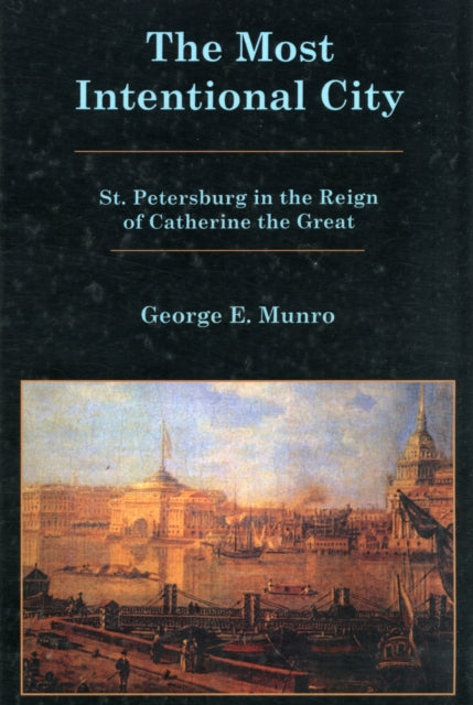 Book cover of: Most Intentional City. By: George E. Munro