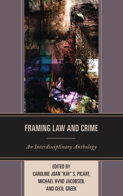 Book cover of: Framing Law and Crime. By: Caroline Joan S. Picart