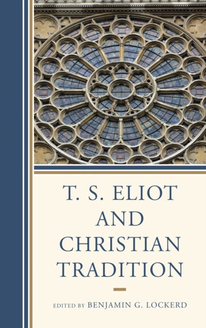Book cover of: T. S. Eliot and Christian Tradition