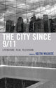 Book cover of: City Since 9/11