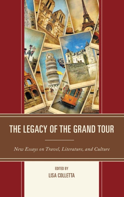 Book cover of: Legacy of the Grand Tour. By: Lisa Colletta