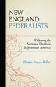 Book cover of: New England Federalists. By: Dinah Mayo-Bobee