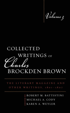 Collected Writings of Charles Brockden Brown