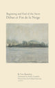 Book cover of: Beginning and End of the Snow. By: Yves Bonnefoy