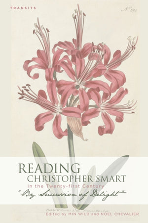 Reading Christopher Smart in the Twenty-first Century